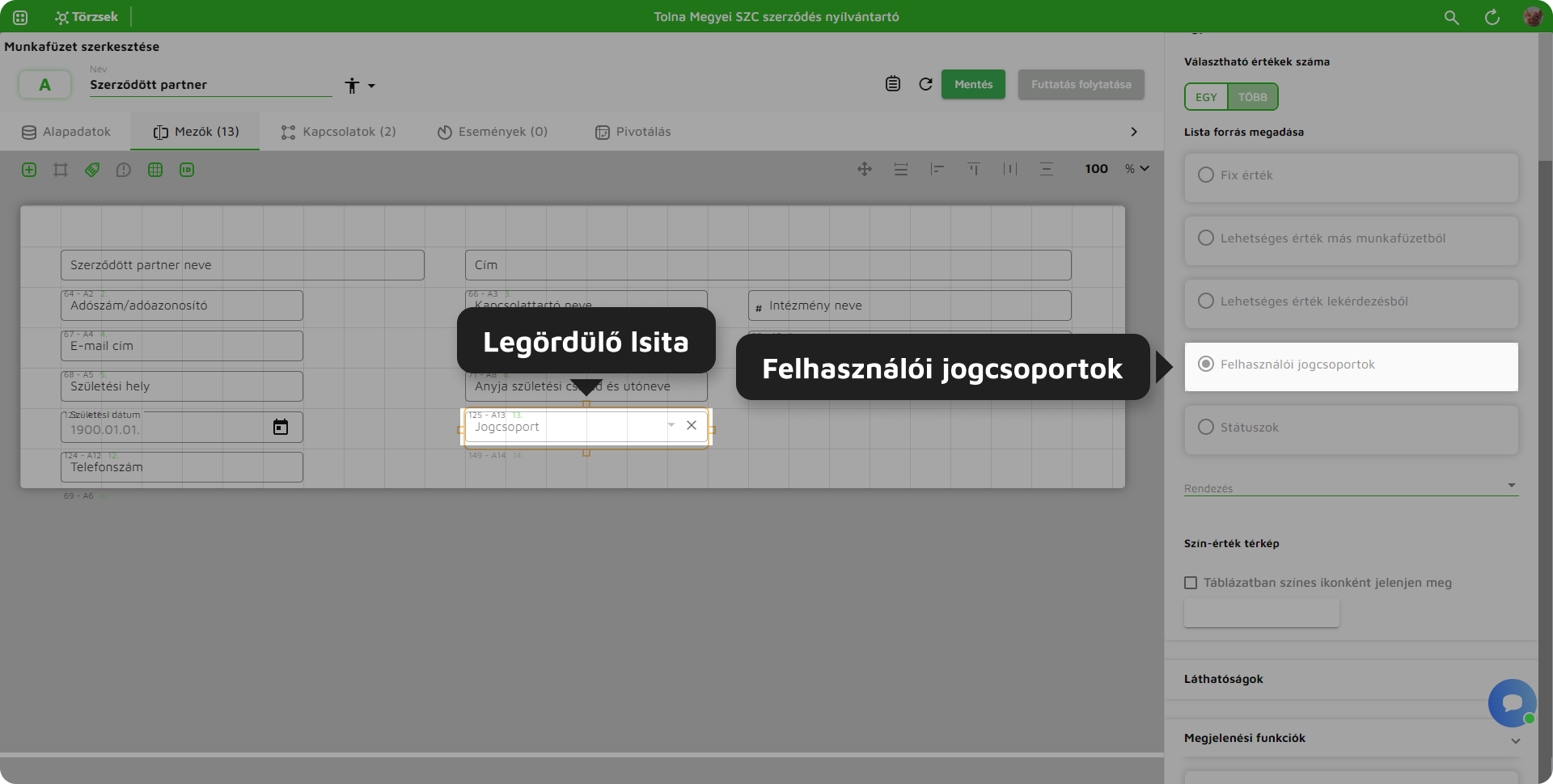 Mezotulajdonsagok_egyeni_mezofunkciok_legordulo_lista_forras_jogcsoportok_szerkeszto.png